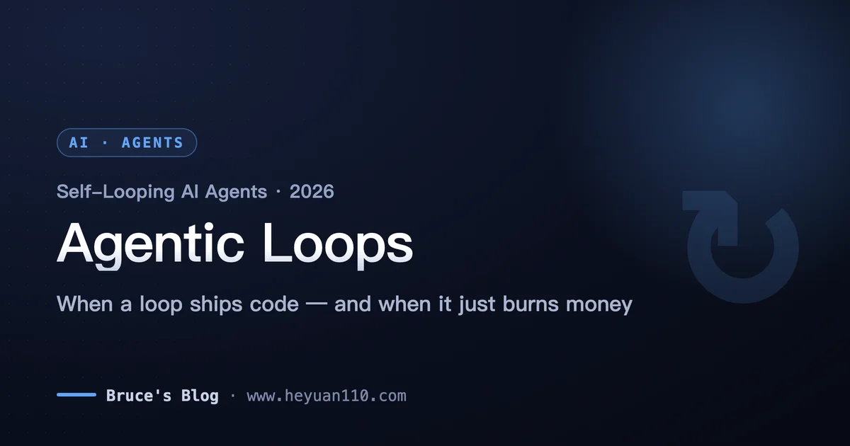 Agentic loops and self-looping AI agents in 2026, from ReAct to the Ralph loop