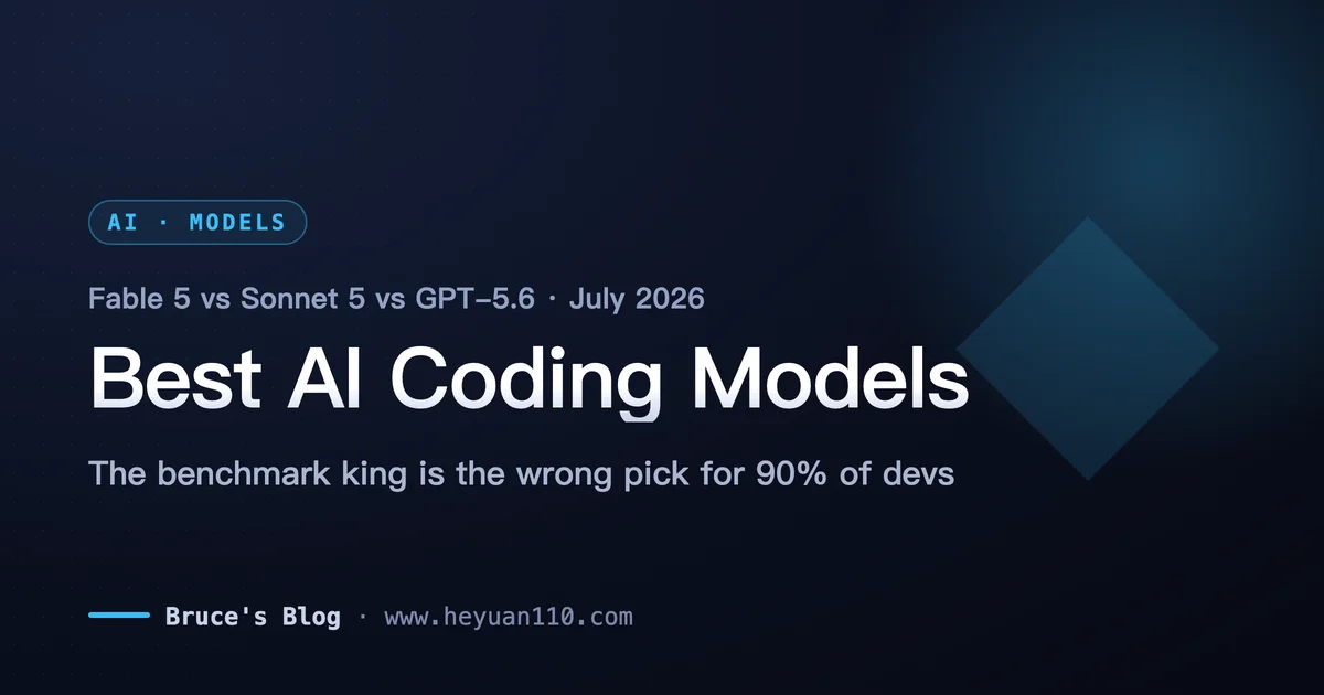 Best AI coding models 2026 comparison: Claude Fable 5 vs Sonnet 5 vs GPT-5.6
