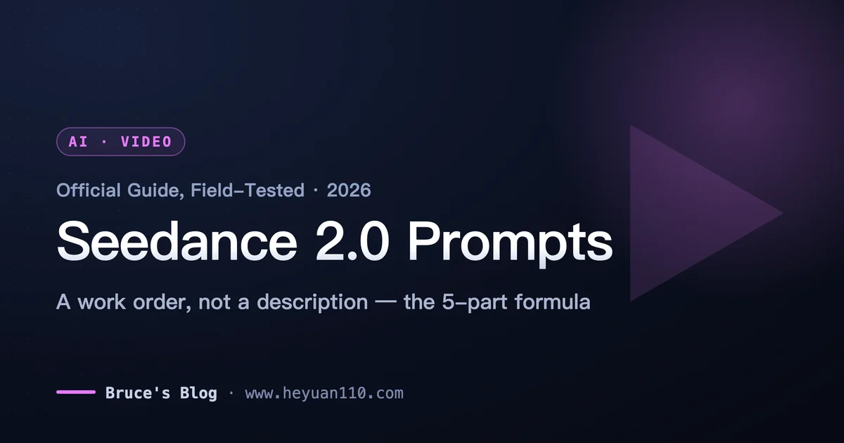 Seedance 2.0 prompt guide — five-slot formula and reference tagging for ByteDance&rsquo;s video model