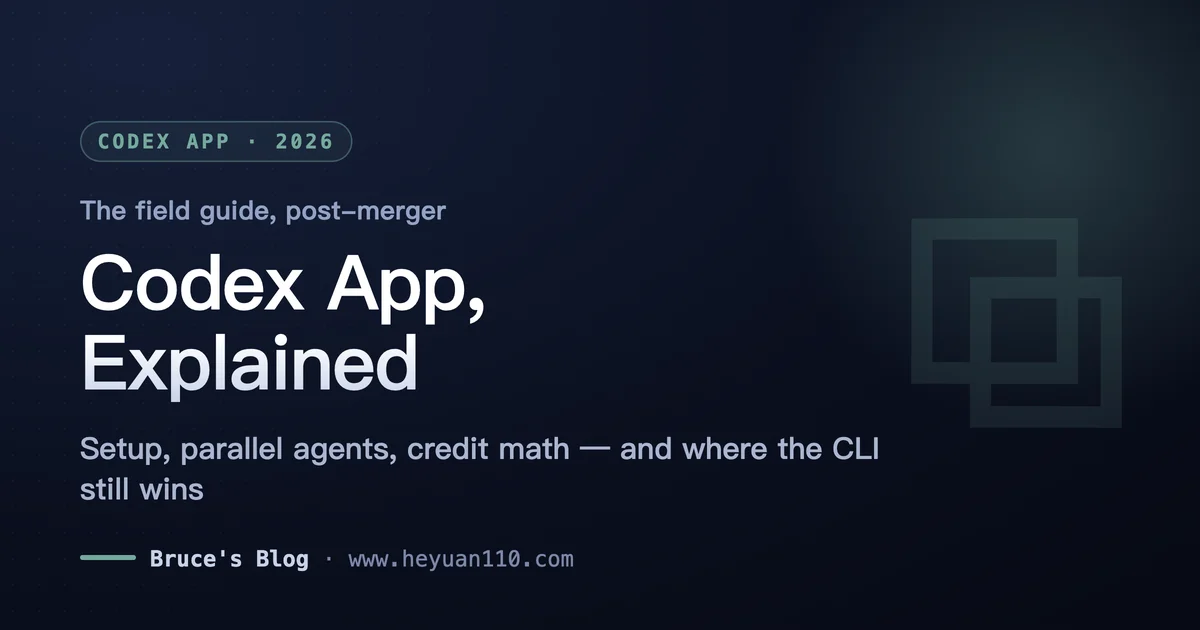 OpenAI Codex App 完全指南 2026：安装、并行 agent 工作流、计费与避坑